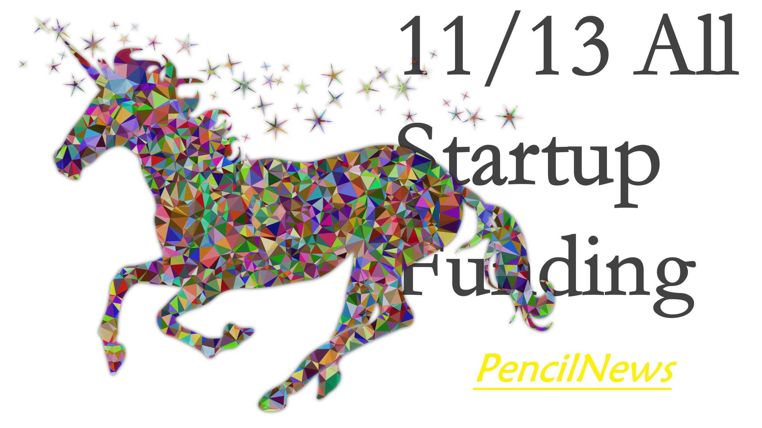 昨天刚融资的11个项目，你是否错过了？11-13